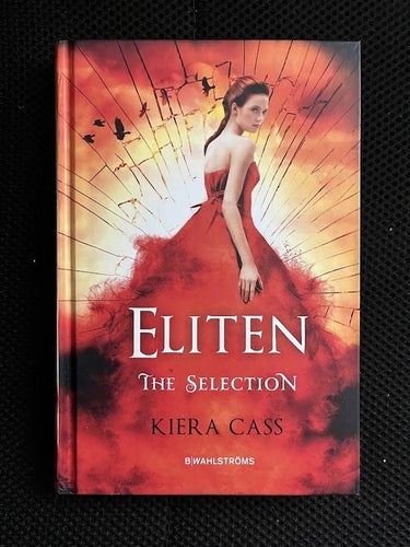 Eliten. The selection. Av Kiera Cass