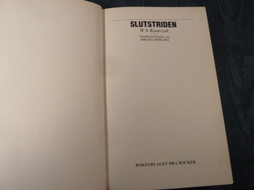SLUTSTRIDEN, W. S. KUNICZAK, 1985,  BÖCKER