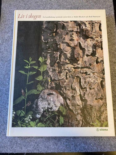 Blecket / Pettersson - Liv i skogen - Handledning i praktisk naturvård