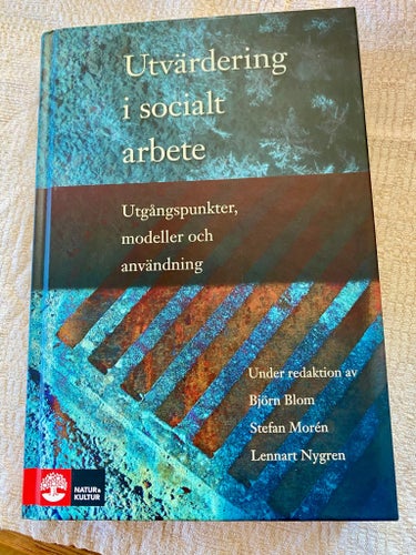 Utvärdering i socialt arbete av Björn Blom, Stefan Morén, Lennart Nygren, 2011