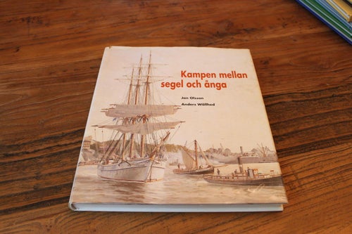 Kampen mellan segel och ånga (Jan Olsson, Anders Wällhed)