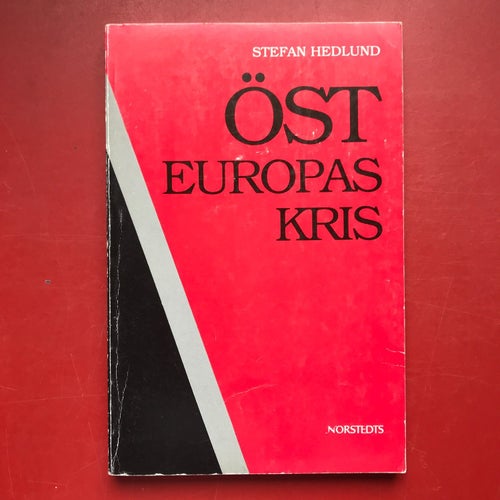 ÖSTEUROPAS KRIS Stefan Hedlund 1990