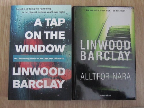 Linwood Barclay: A Tap on the Window & Alltför Nära