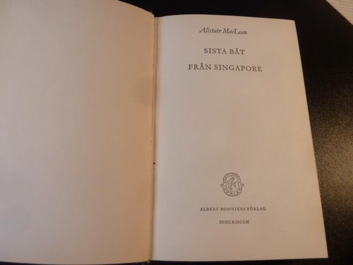 SISTA BÅT FRÅN SINGAPORE, A. MACLEAN, 1961,  BÖCKER