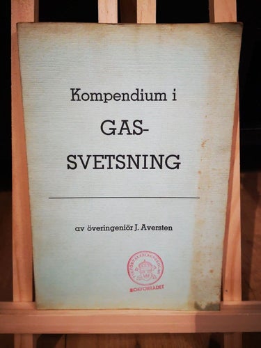 Kompendium i Gassvetsning av överingeniör J. Aversten 1960
