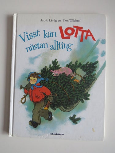 ASTRID LINDGREN -VISST KAN LOTTA NÄSTAN ALLTING -BILD ILON W.-BRA BEG. -SAMLARE