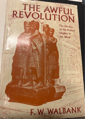 THE AWFUL REVOLUTION av F. W. Walbank, 1969