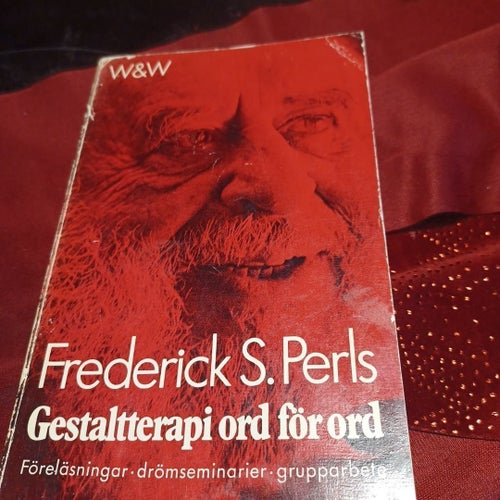 Frederick S. Perls - Gestaltterapi ord för ord (1977)