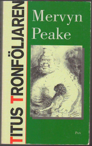 Titus tronföljaren / Mervyn Peake
