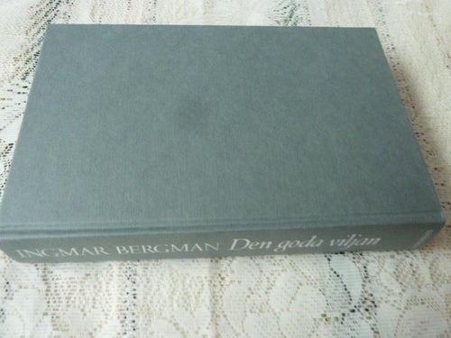 DEN GODA VILJAN,  I. BERGMAN,  1991,  BÖCKER