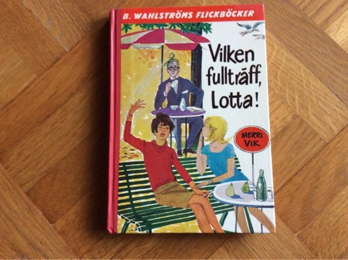 VILKEN FULLTRÄFF LOTTA !