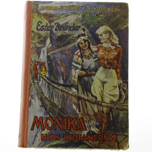 Ester Bolinder - Monika hos indianerna
