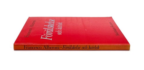 Förälskelse och kärlek av Francesco Alberoni