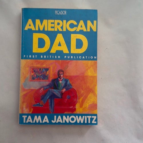 American Dad av Tama Janowitz, 1988