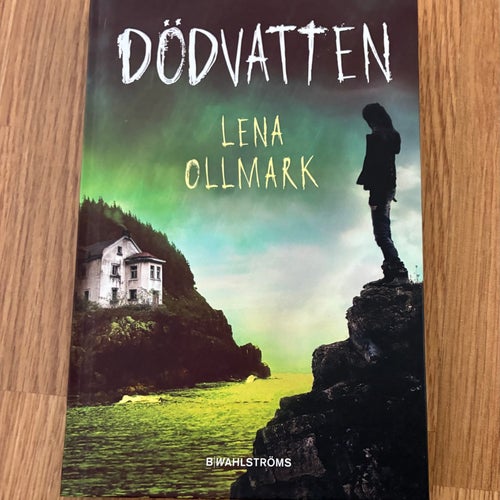 Dödvattnet av Lena Ollmark, B Wahlströms