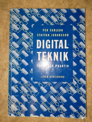 Digitalteknik Teori och Praktik av Per Carlson och Staffan Johansson
