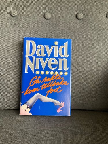 Gå sakta - kom tillbaka fort av David Niven, 1983