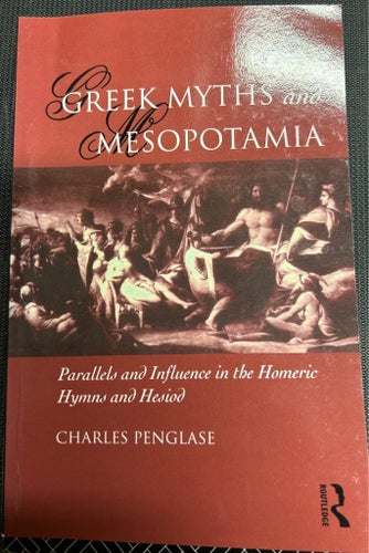 Greek Myths and Mesopotamia av Charles Penglase