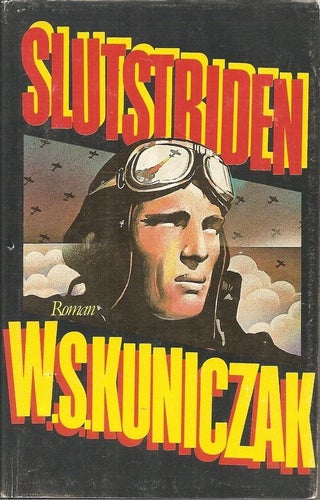 W.S. Kuniczak: Slutstriden.