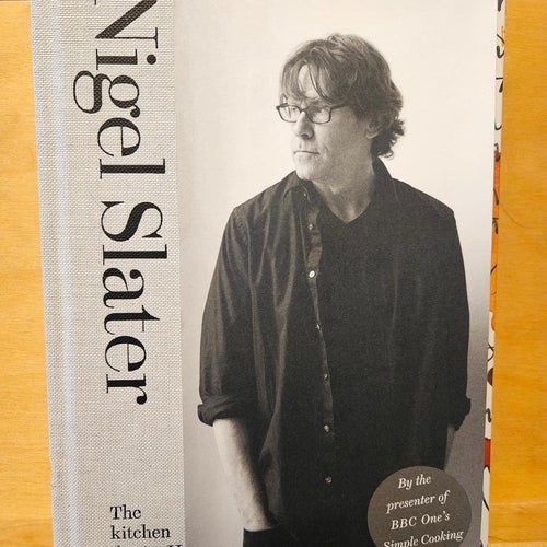 Nigel Slater - the kitchen diaries 2