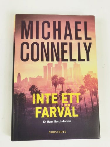 Michael Connelly - Inte ett farväl (Harry Bosch)