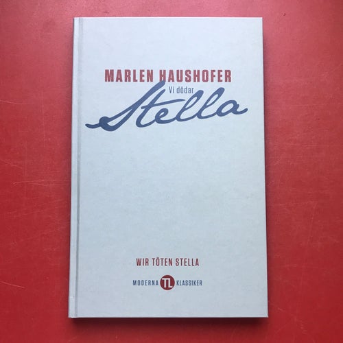 VI DÖDAR STELLA Marlen Haushofer 2022