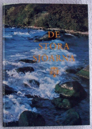 De stora sjöarna (Svenska Turistföreningens årsbok 1991)