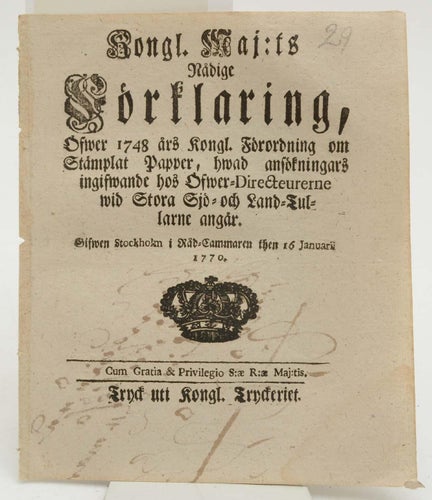 Kongl. Maj:ts nådige förklaring, öfwer 1748 års kongl. Förordning om Stämplat Pa