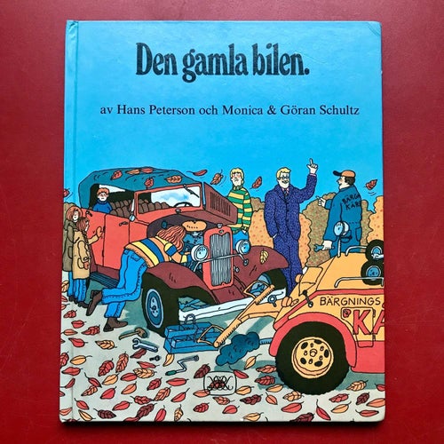 DEN GAMLA BILEN Hans Peterson Monica & Göran Schultz 1973