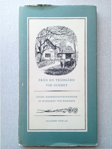 Från en trädgård vid sundet - Margareta von Bismarck, 1959