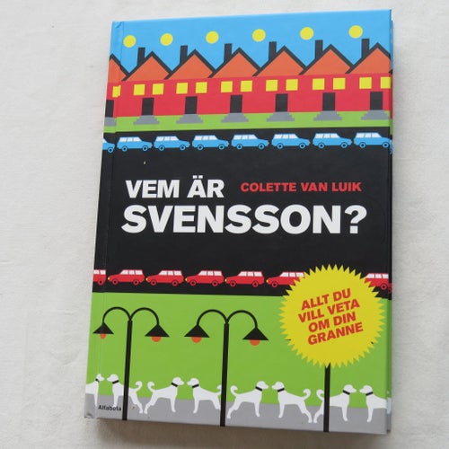 Vem är Svensson? av Colette van Luik, 2007
