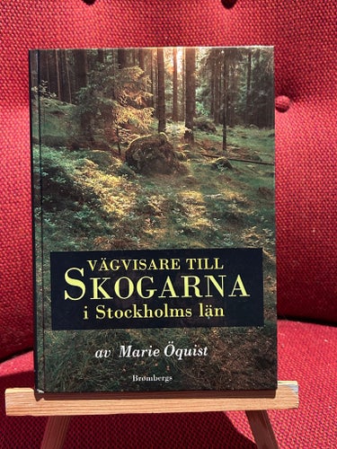 VäGVISARE TILL SKOGARNA i Stockholms län av Marie Öquist, 1993
