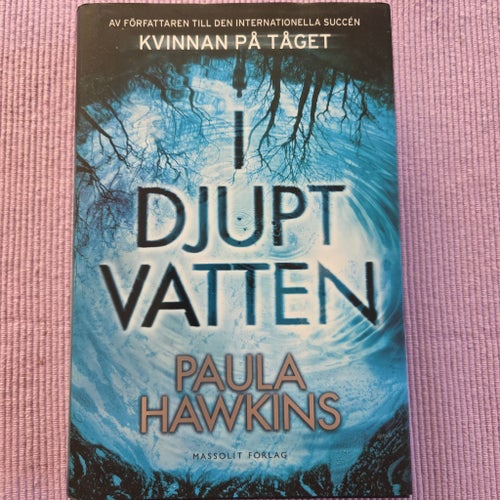 I Djupt Vatten av Paula Hawkins, 2017