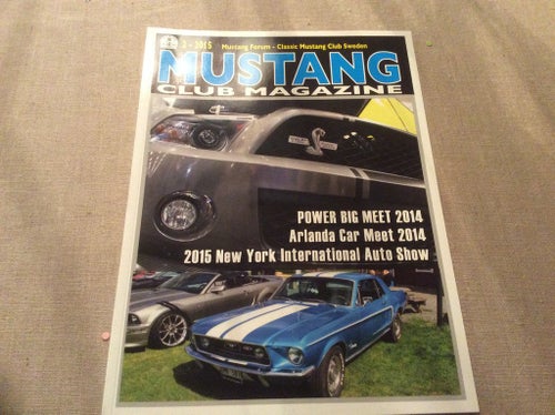 MUSTANG CLUB MAGAZINE Nr 2 2015 Arlanda Car Meet o Power Big meet 2014