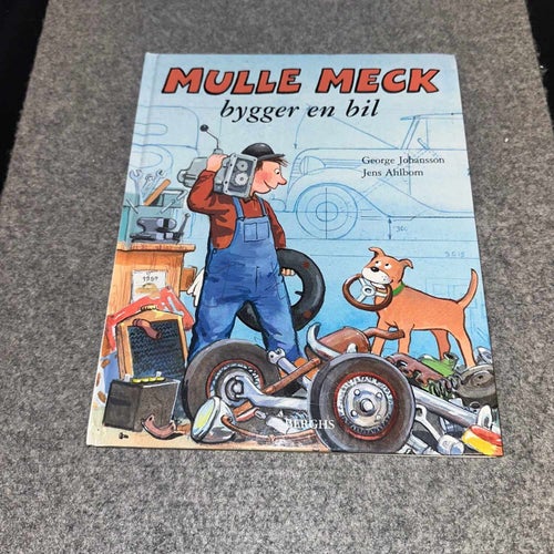 George Johansson / Jens Ahlbom - Mulle Meck bygger en bil