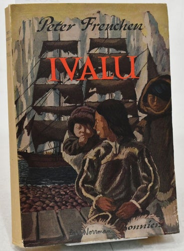 Ivalu : en roman från polareskimåernas land / Freuchen, Peter