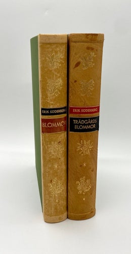 Blommor - En bok om odlade växter och Trädgårdsblommor av Erik Söderberg