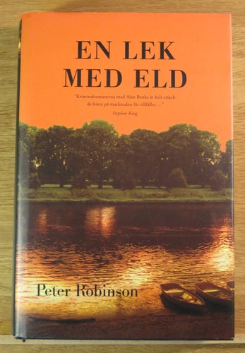 Peter Robinson En lek med eld Inbunden Nyskick!