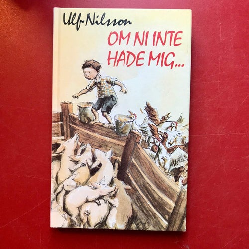 OM NI INTE HADE MIG... Ulf Nilsson 1989 Signerad