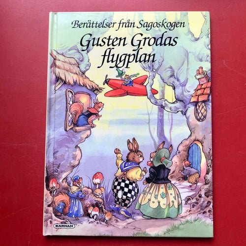 GUSTEN GRODAS FLYGPLAN Berättelser från Sagoskogen 1992