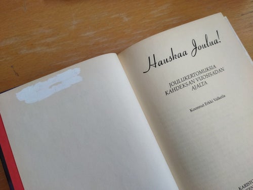 Hauskaa Joulua! Joulukertomuksia kahdeksan vuosisadan ajalta Koonnut E Valkeila