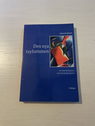 Den nya taylorismen om säkerhetskulturen inom kärnkraftsindustrin / Berglund,