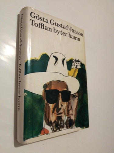 Tofflan byter hamn - Gösta Gustaf-Janson, bok inbunden. Fine