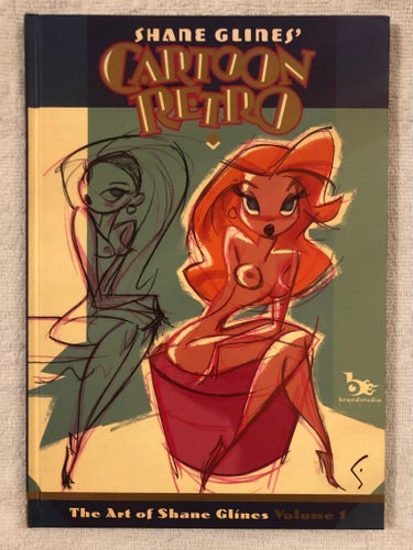 Cartoon Retro: The Art of Shane Glines Volume 1 HC Brandstudio