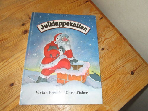 JULKLAPPSKATTEN VIVIAN FRENCH CHRIS FISHER