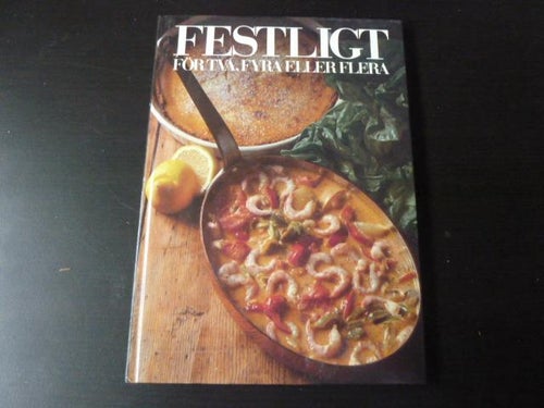 FESTLIGT - FÖR TVÅ, FYRA ELLER FLERA,  1982,  BÖCKER