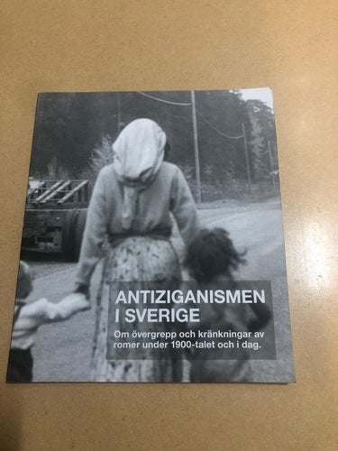 Antiziganismen i Sverige om övergrepp och kränkningar av romer under 1900-talet