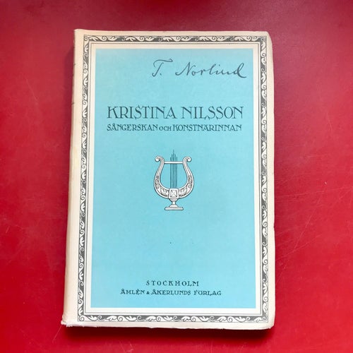 KRISTINA NILSSON Sångerskan och konstnärinnan Tobias Norlind 1923