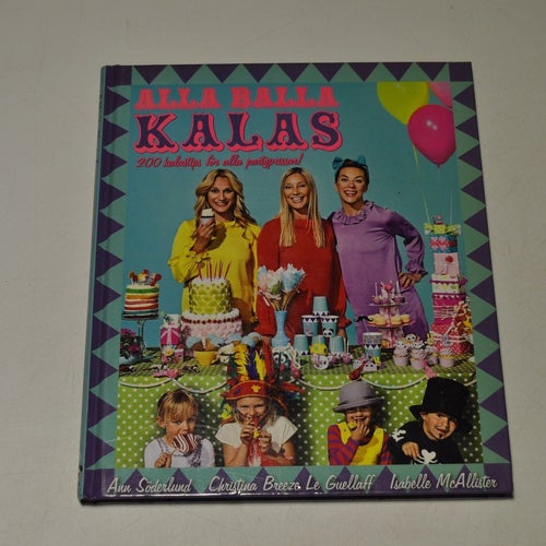 ALLA BARNS KALAS - 200 kalastips för alla partyprissar! - Ann Söderlund m.fl