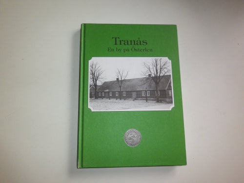 Tranås - En by på Österlen Skåne